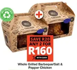 Checkers Whole Grilled Barbeque/ Salt & Pepper Chicken offer