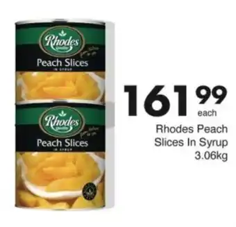 Save Hyper Rhodes Peach Slices In Syrup offer
