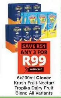 Checkers Clover Krush Fruit Nectar/Tropika Dairy Fruit Blend offer
