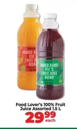 Food Lover's Market Food Lover’s 100% Fruit Juice Assorted 1.5 L offer