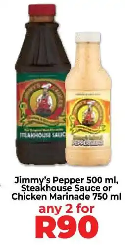 Food Lover's Market Jimmy’s Pepper 500 ml, Steakhouse Sauce or Chicken Marinade 750 ml offer