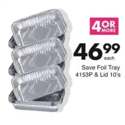 Save Hyper Save Foil Tray & Lid offer