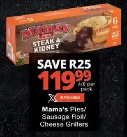Checkers Mama's Pies/ Sausage Roll/ Cheese Grillers offer