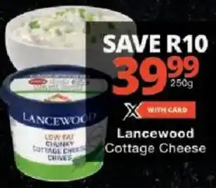 Checkers Lancewood Cottage Cheese offer