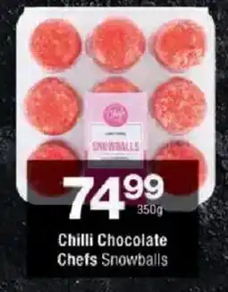 Checkers Chilli Chocolate Chefs Snowballs offer