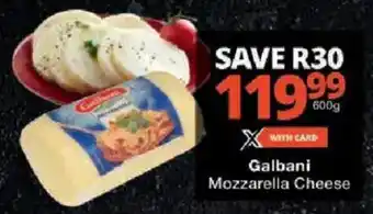 Checkers Galbani Mozzarella Cheese offer