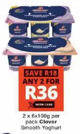 Checkers Clover Smooth Yoghurt offer