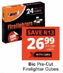 Checkers Bic Pre-Cut Firelighter Cubes offer
