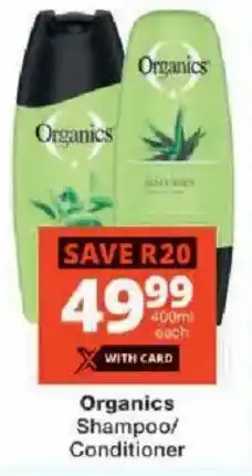 Checkers Organics Shampoo/ Conditioner offer