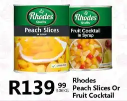 Take 'n Pay Rhodes Peach Slices Or Fruit Cocktail offer