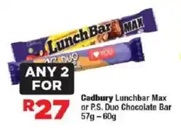 OK Foods Cadbury Lunchbar Max or P.S. Duo Chocolate Bar offer