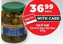 OK Foods Pot O' Gold Sweet & Sour Gherkins offer