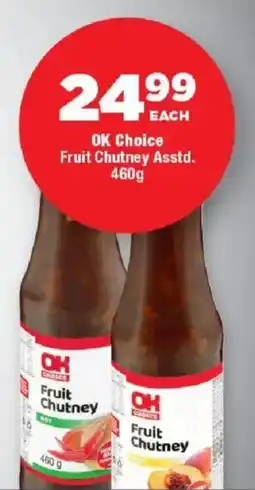 OK Foods OK Choice Fruit Chutney offer