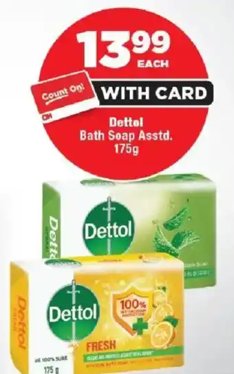 OK Foods Dettol Bath Soap offer