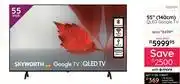 Bradlows Skyworth 55 (140cm) QLED Google TV 10303611 offer