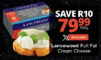 Checkers Lancewood Full Fat Cream Cheese offer