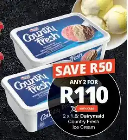 Checkers Dairymaid Country Fresh Ice Cream offer