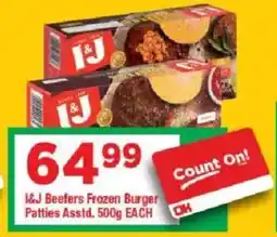 OK Grocer I&J Beefers Frozen Burger Patties offer