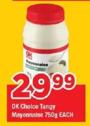 OK Grocer OK Choice Tangy Mayonnaise offer