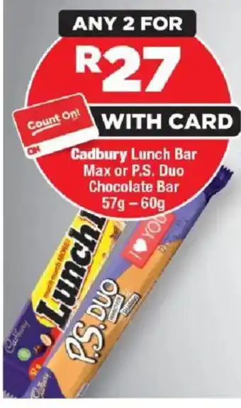 OK MiniMark Cadbury Lunch Bar Max or P.S. Duo Chocolate Bar offer