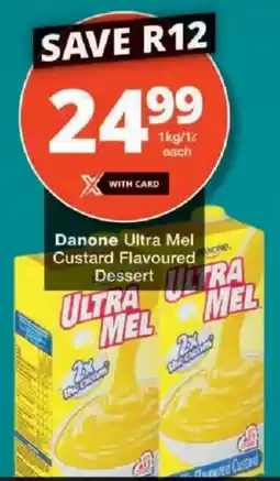 Checkers Danone Ultra Mel Custard Flavoured Dessert offer