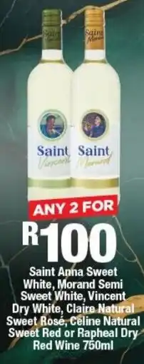 OK Liquor Saint Anna Sweet White, Vincent Dry White, Claire Natural Sweet Rosé, Celine Natural Sweet Red or Rapheal Dry Red Wine offer