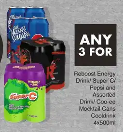 Save Reboost Energy Drink/ Super C/ Pepsi and Assorted Drink/ Coo-ee Mocktail Cans Cooldrink offer