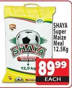 Supa Store SHAYA Super Maize Meal 12.5Kg offer