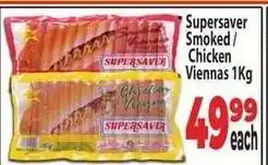 Supa Store Supersaver Smoked / Chicken Viennas 1Kg offer