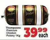 Supa Store Thompsons Premium Chicken Polony offer