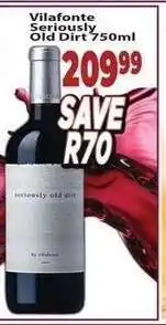 Supa Store Vilafonte Seriously Old Dirt 750ml offer