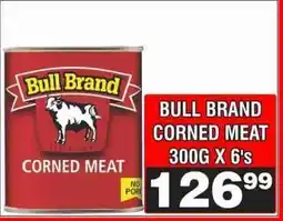 Advance Cash n Carry BULL BRAND CORNED MEAT 300G X 6's offer