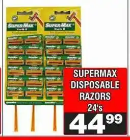 Advance Cash n Carry SUPERMAX DISPOSABLE RAZORS 24's offer