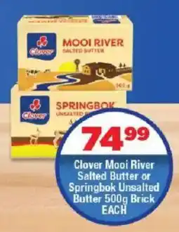 OK Foods Clover Mooi River Salted Butter or Springbok Unsalted Butter Brick offer
