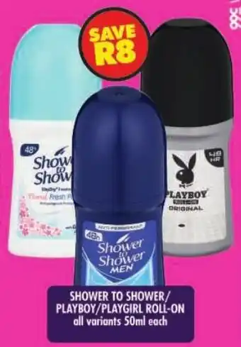 Shoprite Shower to shower/ playboy/ playgirl roll-on offer