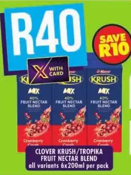 Shoprite Clover krush/ tropika fruit nectar blend offer