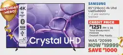 House & Home Samsung 85" 216cm 4k Uhd Smart TV offer