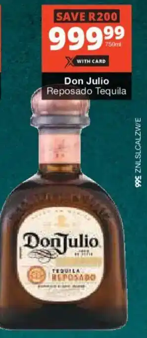 Checkers Liquor Shop Don Julio Reposado Tequila offer