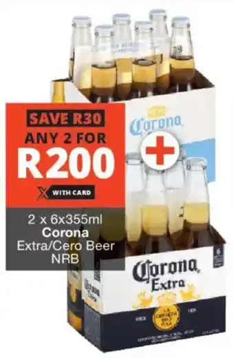Checkers Liquor Shop Corona Extra/ Cero Beer NRB offer