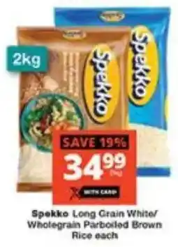 Checkers Spekko Long Grain White/ Wholegrain Parboiled Brown Rice offer