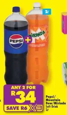 Shoprite PEPSI/MOUNTAIN DEW/MIRINDA SOFT DRINK 2ℓ offer