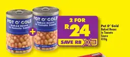 Shoprite POT O' GOLD Baked Beans in Tomato Sauce 410g offer