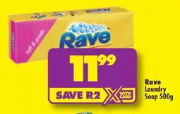 Shoprite RAVE LAUNDRY SOAP 500g offer