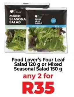 Food Lover's Market Food Lover's Four Leaf Salad or Mixed Seasonal Salad offer