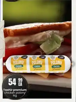 Super Save Taahir premium chicken polony offer