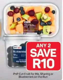 Pick n Pay PnP Cut Fruit for Me, Sharing or Blueberries on the Run offer