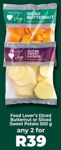 Food Lover's Market Food Lover's Diced Butternut or Sliced Sweet Potato offer