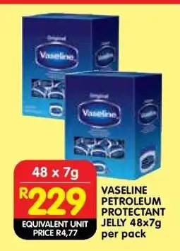 Shoprite VASELINE PETROLEUM PROTECTANT JELLY 48x7g per pack offer