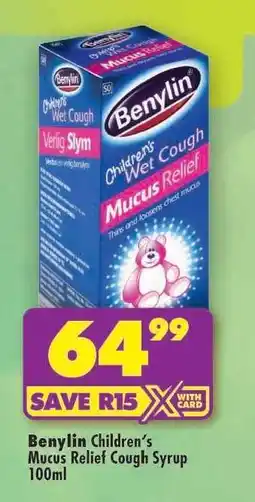 Shoprite Benylin Children's Mucus Relief Cough Syrup 100ml offer