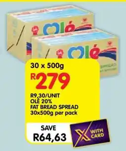 Shoprite OLÉ 20% FAT BREAD SPREAD 30x500g per pack offer